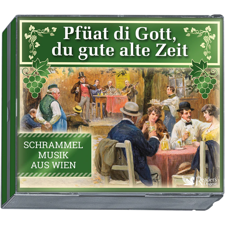 Pfüat di Gott, du gute alte Zeit - Schrammelmusik aus Wien